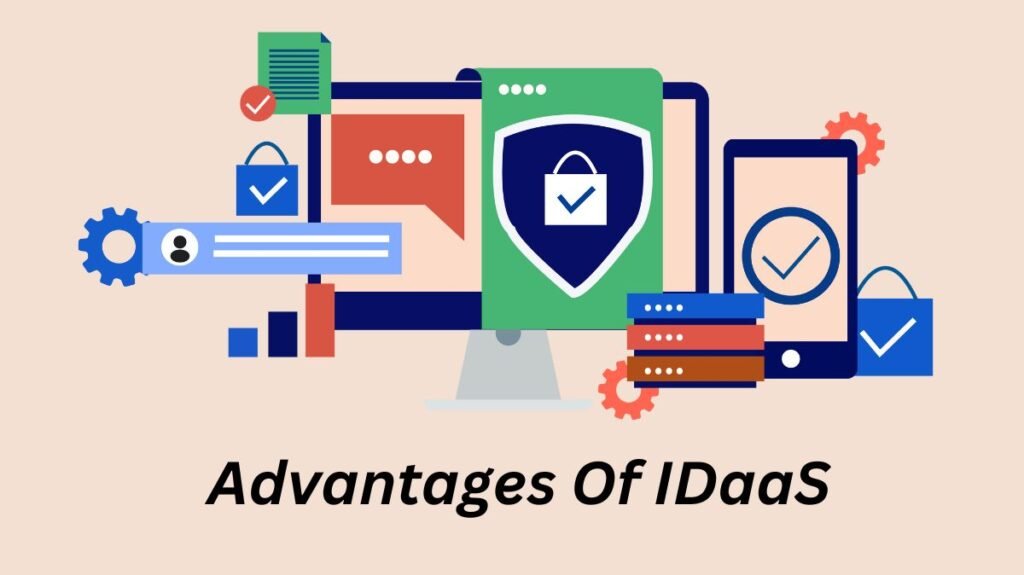 Advantages Of IDaaS