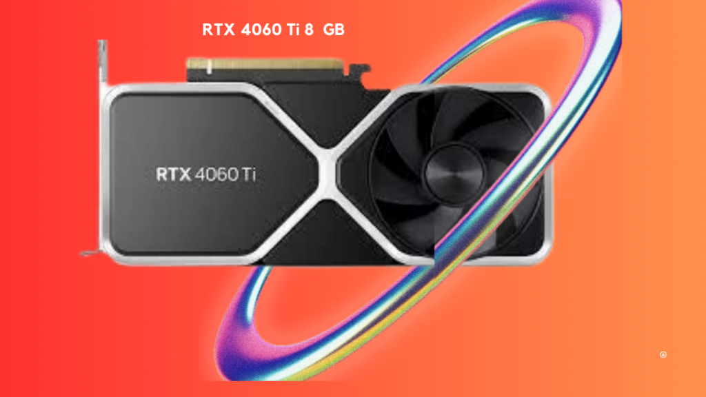geforce RTX 4060 Ti 8GB
