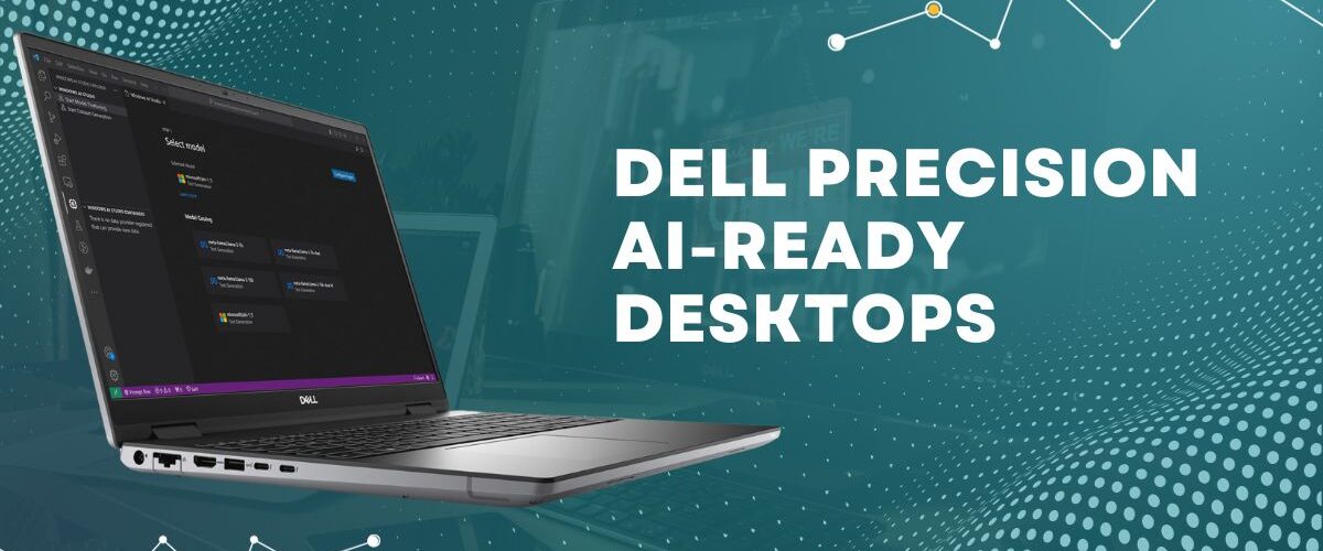 Dell Precision AI-ready Desktops