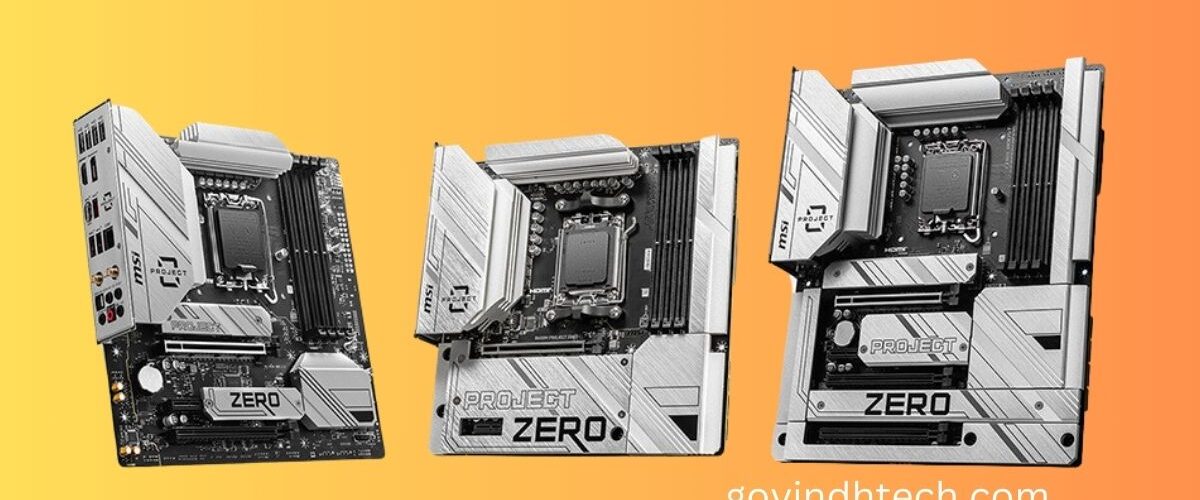 MSI PROJECT ZERO Motherboards