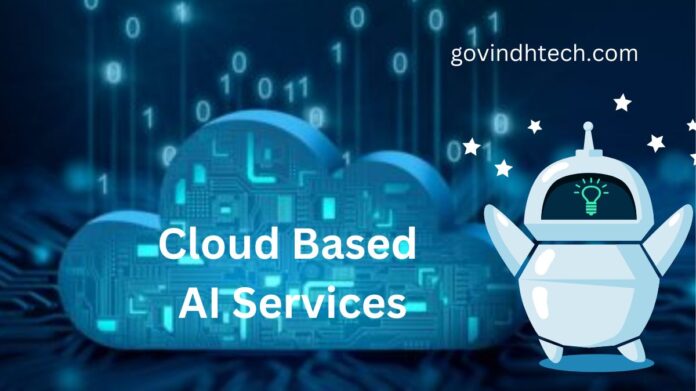 Cloud Based AI Services