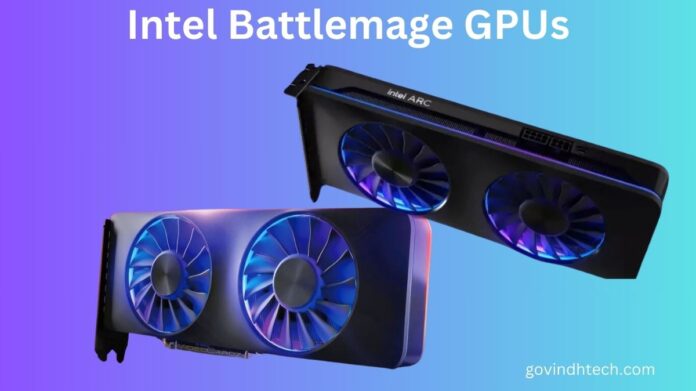 Battlemage GPUs