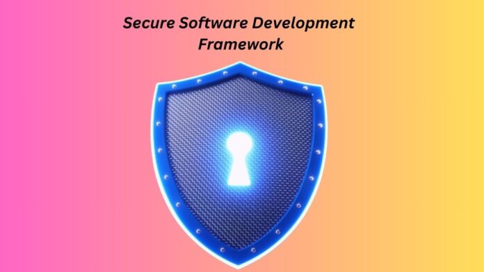 Secure Software Development Framework Rules And Elements Secure Software Development Framework