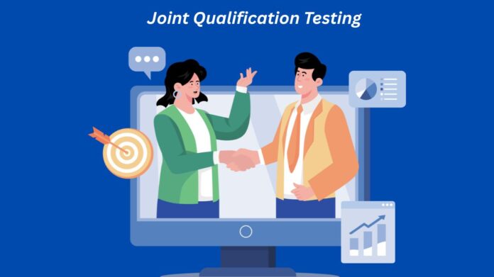 Joint Qualification Testing