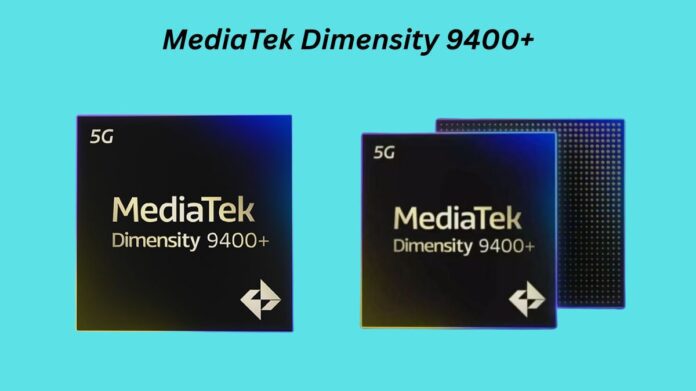 MediaTek Dimensity 9400+